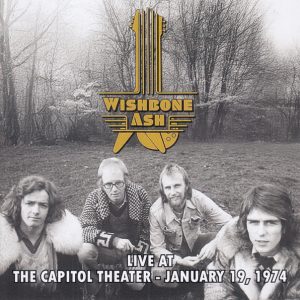 WISHBONE ASH - LIVE AT CAPITOL THEATRE 1974 CD