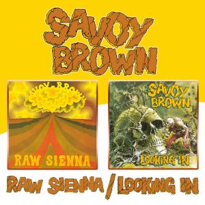 SAVOY BROWN - RAW SIENNA/LOOKING IN CD