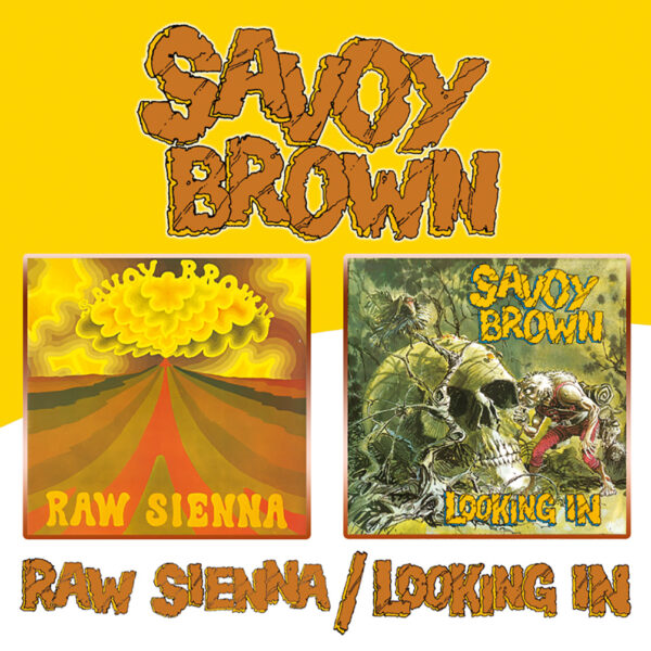 SAVOY BROWN - RAW SIENNA/LOOKING IN CD